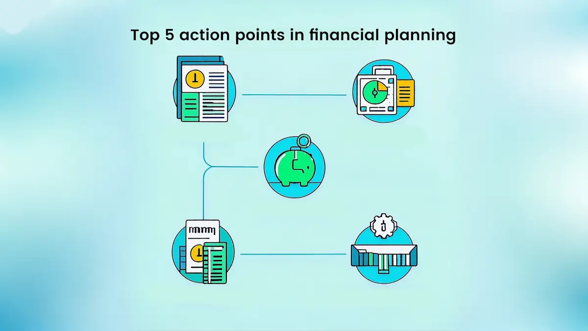 Read more about the article Top 5 action points in financial planning